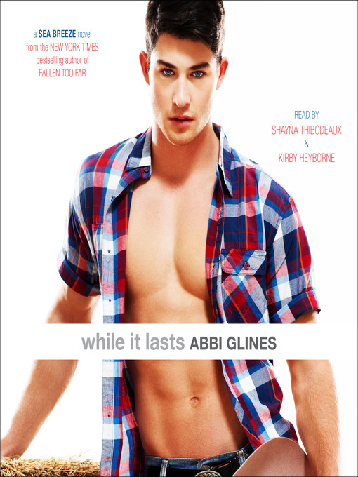 Title details for While it Lasts by Abbi Glines - Wait list